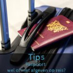 Paspoort: wel of niet afgeven op reis? Paspoort