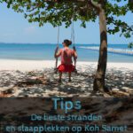 De beste stranden en slaapplekken op Koh Samet Koh Samet