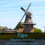 Waarom Friesland écht een bezoek waard is Waarom Friesland écht een bezoek waard is